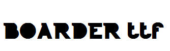 BOARDER