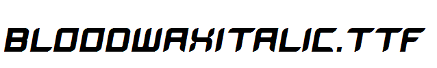 BloodWaxItalic