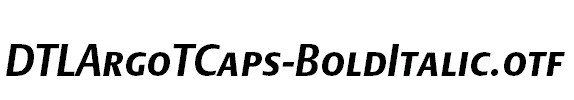 DTLArgoTCaps-BoldItalic.otf