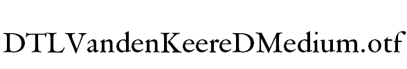DTLVandenKeereDMedium.otf