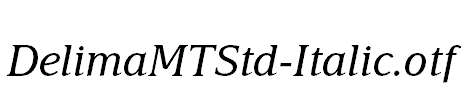 DelimaMTStd-Italic.otf