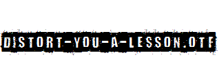 Distort-You-a-Lesson.otf