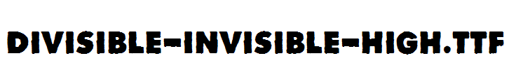 Divisible-Invisible-High
