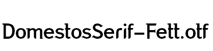 DomestosSerif-Fett.otf