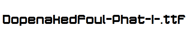 Dopenakedfoul-Phat-1-.ttf