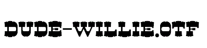 Dude-Willie.otf