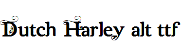 Dutch-Harley-alt.ttf