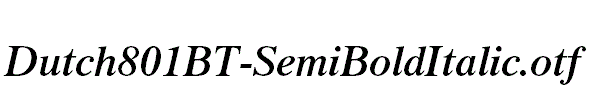 Dutch801BT-SemiBoldItalic.otf