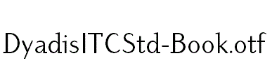 DyadisITCStd-Book.otf