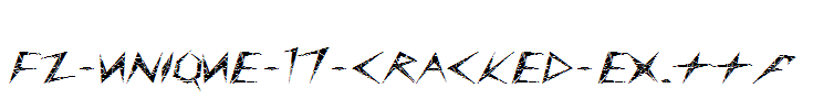 FZ-UNIQUE-17-CRACKED-EX.ttf