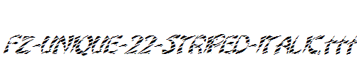 FZ-UNIQUE-22-STRIPED-ITALIC.ttf