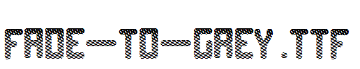 Fade-to-grey.ttf