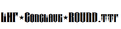 LHF-Conclave-ROUND.ttf
