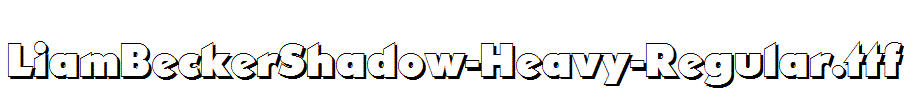 LiamBeckerShadow-Heavy-Regular.ttf