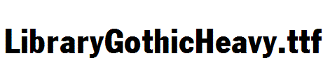 LibraryGothicHeavy.ttf