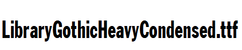 LibraryGothicHeavyCondensed.ttf