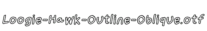 Loogie-Hawk-Outline-Oblique.otf