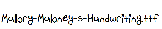 Mallory-Maloney-s-Handwriting.ttf