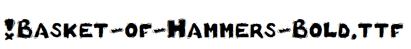 fonts !Basket-of-Hammers-Bold.ttf
