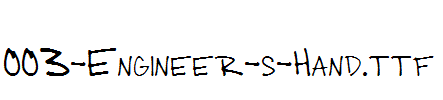 fonts 003-Engineer-s-Hand.ttf