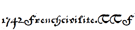 fonts 1742Frenchcivilite.ttf