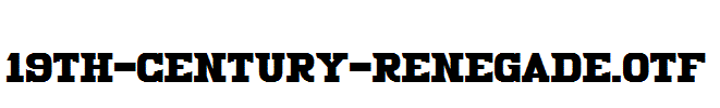 fonts 19th-Century-Renegade.otf