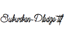 Suburban-Pledge.ttf