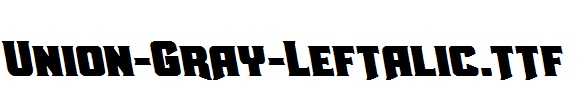 Union-Gray-Leftalic.ttf