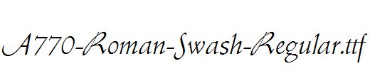 A770-Roman-Swash-Regular.ttf