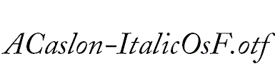 ACaslon-ItalicOsF.otf