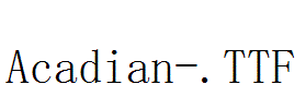 Acadian-.TTF