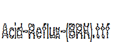 Acid-Reflux-(BRK).ttf