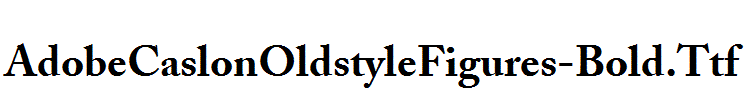 AdobeCaslonOldstyleFigures-Bold.Ttf