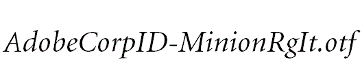 AdobeCorpID-MinionRgIt.otf
