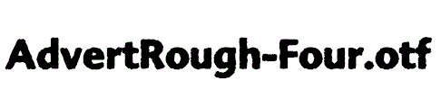 AdvertRough-Four.otf