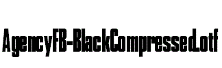 AgencyFB-BlackCompressed.otf