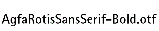 AgfaRotisSansSerif-Bold.otf