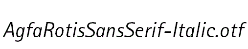 AgfaRotisSansSerif-Italic.otf
