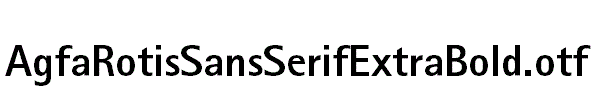 AgfaRotisSansSerifExtraBold.otf