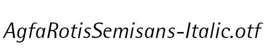 AgfaRotisSemisans-Italic.otf