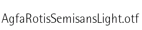 AgfaRotisSemisansLight.otf