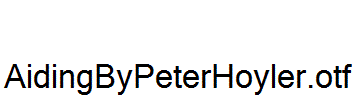 AidingByPeterHoyler.otf