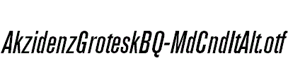 AkzidenzGroteskBQ-MdCndItAlt.otf
