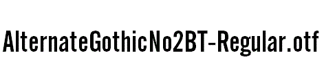AlternateGothicNo2BT-Regular.otf