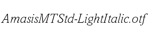 AmasisMTStd-LightItalic.otf