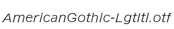 AmericanGothic-LgtItl.otf
