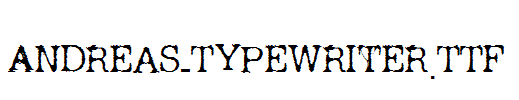 Andreas-Typewriter.TTF
