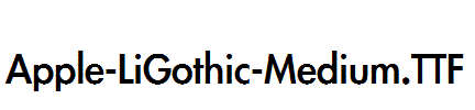 Apple-LiGothic-Medium.TTF