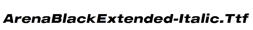 ArenaBlackExtended-Italic.Ttf