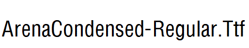 ArenaCondensed-Regular.Ttf